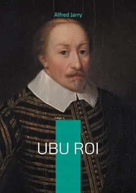 Jarry |  Ubu Roi | Buch |  Sack Fachmedien