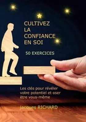 Richard |  Cultiver la confiance en soi | eBook | Sack Fachmedien