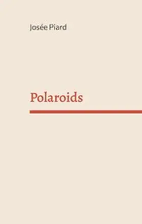 Piard |  Polaroids | eBook | Sack Fachmedien