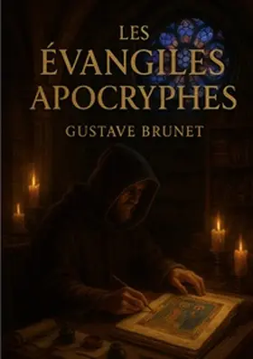 Brunet |  Les évangiles apocryphes | Buch |  Sack Fachmedien