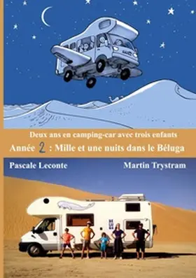 Leconte / Trystram |  Deux ans en camping-car avec trois enfants | Buch |  Sack Fachmedien