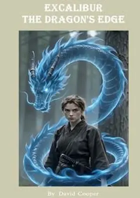 Cooper |  Excalibur The Dragon's Edge | Buch |  Sack Fachmedien