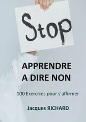 Richard |  Apprendre a dire non | eBook | Sack Fachmedien