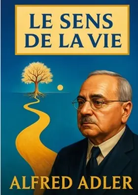 Adler |  Le sens de la vie | Buch |  Sack Fachmedien