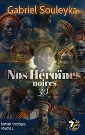 Souleyka |  Nos Héroïnes noires : 30 | eBook | Sack Fachmedien