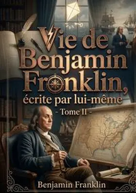Franklin |  Vie de Benjamin Franklin | Buch |  Sack Fachmedien