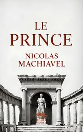 Machiavel |  Le Prince | Buch |  Sack Fachmedien
