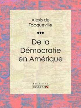 De Tocqueville | De la démocratie en Amérique | E-Book | sack.de