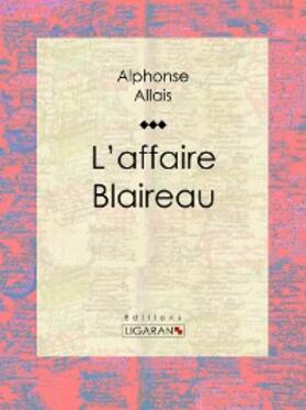 Allais |  L'affaire Blaireau | eBook | Sack Fachmedien
