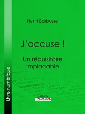 Barbusse |  J'accuse ! | eBook | Sack Fachmedien