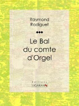 Radiguet | Le Bal du comte d'Orgel | E-Book | sack.de