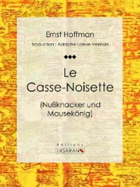 Hoffman | Le Casse-Noisette | E-Book | www.sack.de