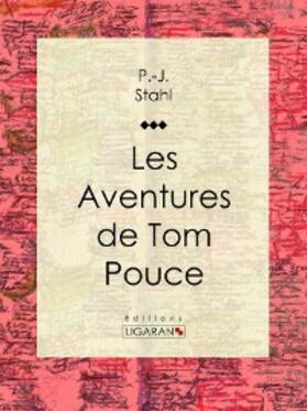 Stahl |  Les Aventures de Tom Pouce | eBook | Sack Fachmedien