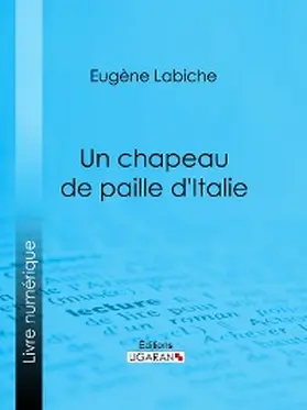 Labiche | Un chapeau de paille d'Italie | E-Book | www.sack.de
