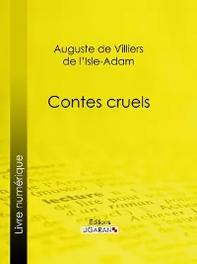 De Villiers De L'Isle-Adam | Contes cruels | E-Book | www.sack.de