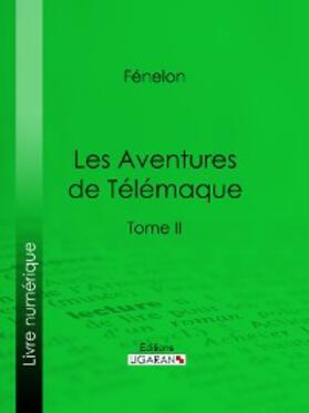 Fénelon / Ligaran |  Les Aventures de Télémaque | eBook | Sack Fachmedien