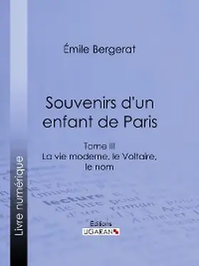 Bergerat |  Souvenirs d'un enfant de Paris | eBook | Sack Fachmedien