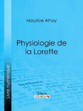 Alhoy |  Physiologie de la Lorette | eBook | Sack Fachmedien