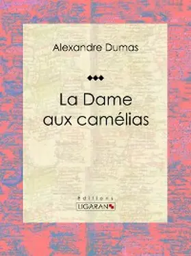 Dumas |  La Dame aux camélias | eBook | Sack Fachmedien