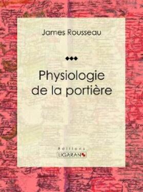 Rousseau |  Physiologie de la portière | eBook | Sack Fachmedien