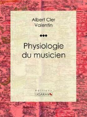 Cler |  Physiologie du musicien | eBook | Sack Fachmedien