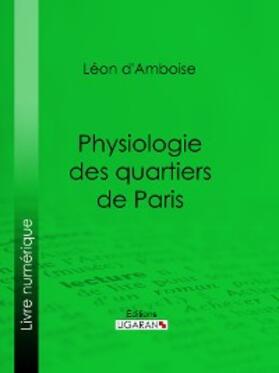 d'Amboise |  Physiologie des quartiers de Paris | eBook | Sack Fachmedien