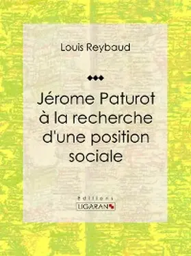 Reybaud |  Jérome Paturot à la recherche d'une position sociale | eBook | Sack Fachmedien