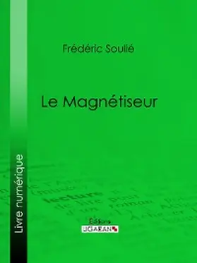 Soulié | Le Magnétiseur | E-Book | www.sack.de