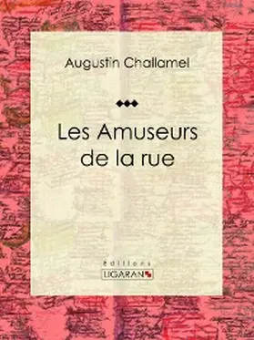 Challamel |  Les Amuseurs de la rue | eBook | Sack Fachmedien