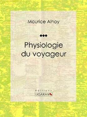 Alhoy |  Physiologie du voyageur | eBook | Sack Fachmedien