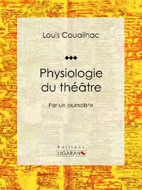 Couailhac |  Physiologie du théâtre | eBook | Sack Fachmedien