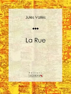 Vallès |  La Rue | eBook | Sack Fachmedien