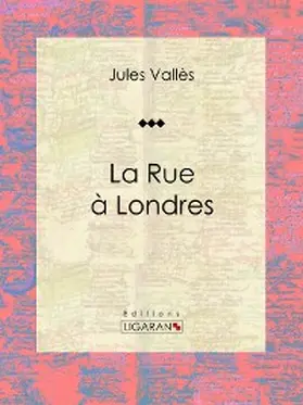 Vallès |  La Rue à Londres | eBook | Sack Fachmedien
