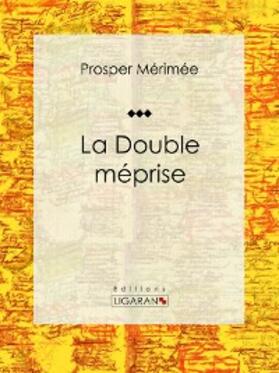 Mérimée |  La Double Méprise | eBook | Sack Fachmedien