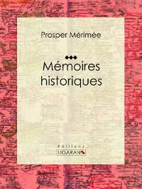 Mérimée |  Mémoires historiques | eBook | Sack Fachmedien
