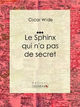 Wilde |  Le Sphinx qui n'a pas de secret | eBook | Sack Fachmedien
