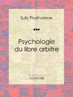 Prudhomme |  Psychologie du libre arbitre | eBook | Sack Fachmedien