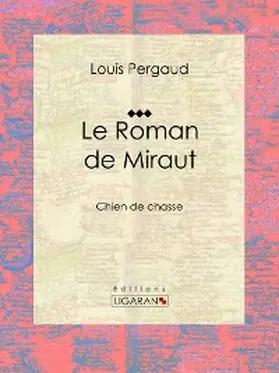 Pergaud |  Le Roman de Miraut | eBook | Sack Fachmedien