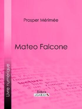 Mérimée |  Mateo Falcone | eBook | Sack Fachmedien
