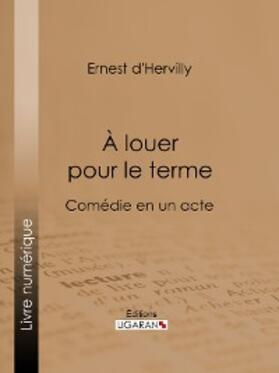 D' Hervilly |  À louer pour le terme | eBook | Sack Fachmedien