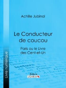 Jubinal |  Le Conducteur de coucou | eBook | Sack Fachmedien