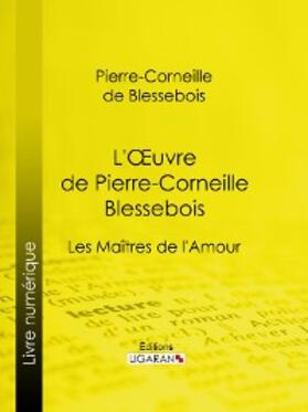 de Blessebois | L'Oeuvre de Pierre-Corneille Blessebois | E-Book | www.sack.de
