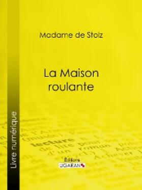 Ligaran |  La Maison roulante | eBook | Sack Fachmedien