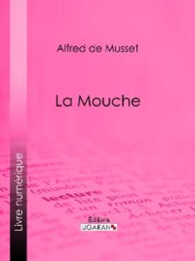De Musset |  La Mouche | eBook | Sack Fachmedien