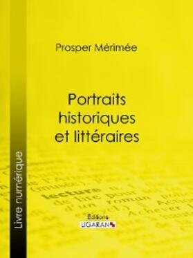 Mérimée |  Portraits historiques et littéraires | eBook | Sack Fachmedien