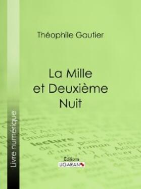 Gautier |  La Mille et Deuxième Nuit | eBook | Sack Fachmedien