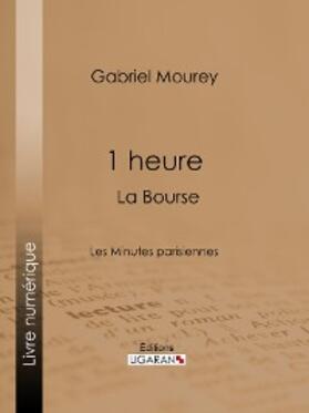 Mourey / Huard |  1 heure : La Bourse | eBook | Sack Fachmedien