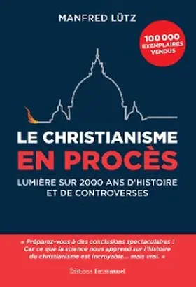 Lütz |  Le christianisme en procès | eBook | Sack Fachmedien