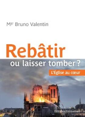 Valentin |  Rebâtir ou laisser tomber | eBook | Sack Fachmedien