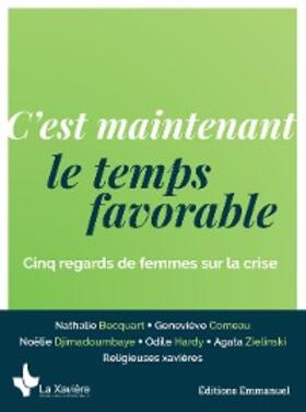 Djimadoumbaye / Becquart / Comeau |  C'est maintenant le temps favorable | eBook | Sack Fachmedien